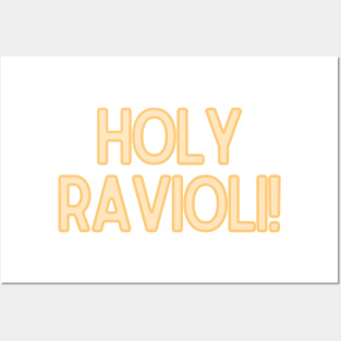 Holy Ravioli! - Funny Quotes Posters and Art